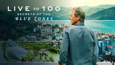 Live to 100 Secrets of the Blue Zones S01