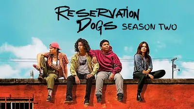 Reservation Dogs S02